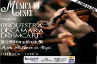 Msica no Museu traz concerto com a Orquestra de Cmara do Imcarti