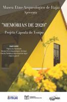 Museu Etno-Arqueolgico de Itaja lana projeto Cpsula do Tempo  Memrias de 2020