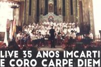 Imcarti e Coro Carpe Diem comemoram 35 anos com mais uma live musical