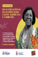 Itaja lana srie de vdeos em homenagem ao Dia Internacional da Mulher Negra Latino-americana e Caribenha 
