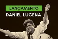 Livro sobre Daniel Lucena será lançado na Casa da Cultura Dide Brandão