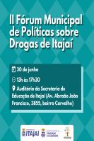 II Fórum Municipal de Políticas sobre Drogas de Itajaí ocorre nesta quinta-feira (30)