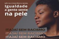 Campanha Itajaí Sem Racismo terá 45 ações durante o mês de novembro