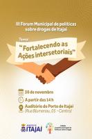 Itajaí promove o 3º Fórum Municipal de Políticas sobre Drogas