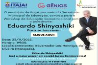 Município de Itajaí promove Workshop de Educação Socioemocional com Eduardo Shinyashiki 