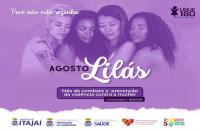 Agosto Lilás 2023 segue com ações de conscientização e combate à violência contra mulher